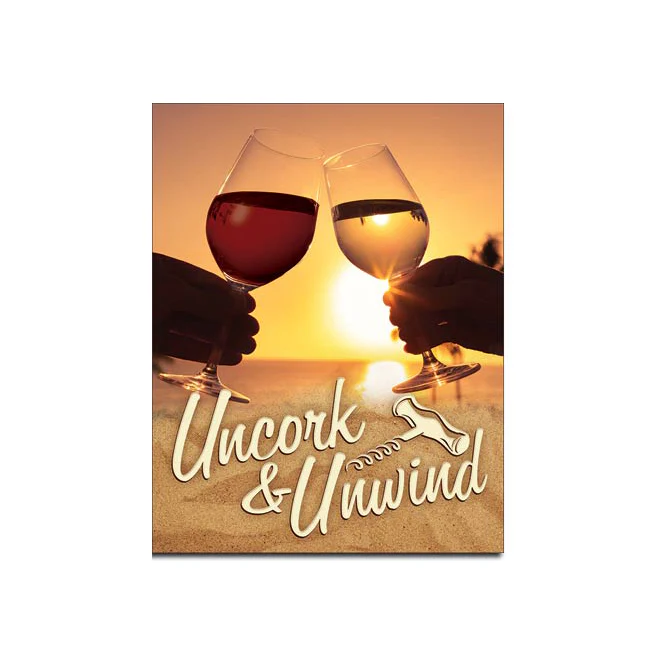 Uncork & Unwind Metal Sign, 16"