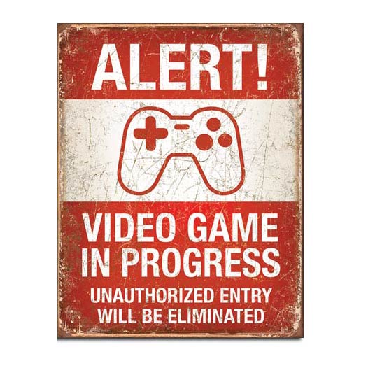 Video Game in Progress Sign