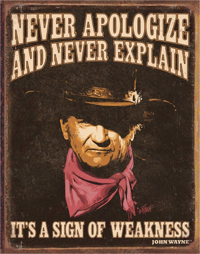 John Wayne - Sign of Weakness - 12.5in x 16in Metal Sign